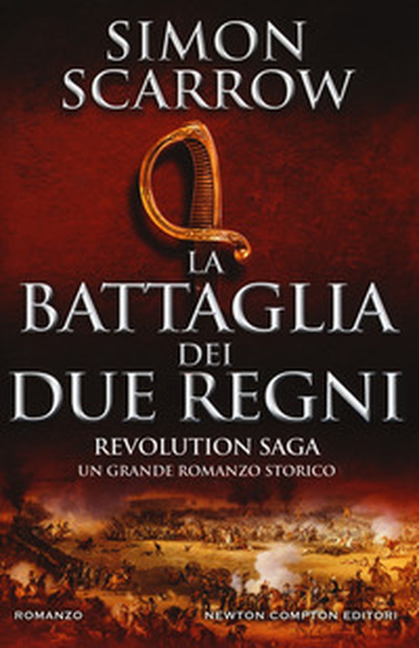 La battaglia dei due regni. Revolution saga - Librerie.coop La battaglia dei due regni. Revolution saga - Librerie.coop