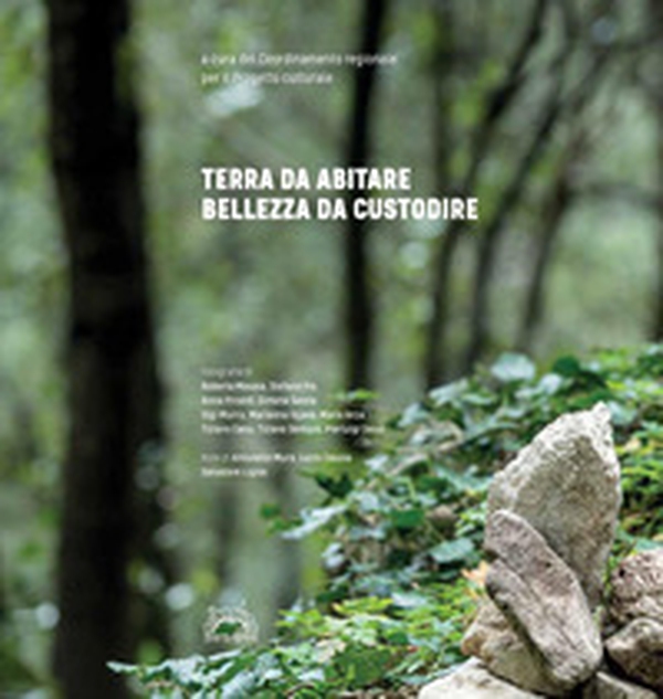 Terra da abitare. Bellezza da custodire - Librerie.coop Terra da abitare. Bellezza da custodire - Librerie.coop