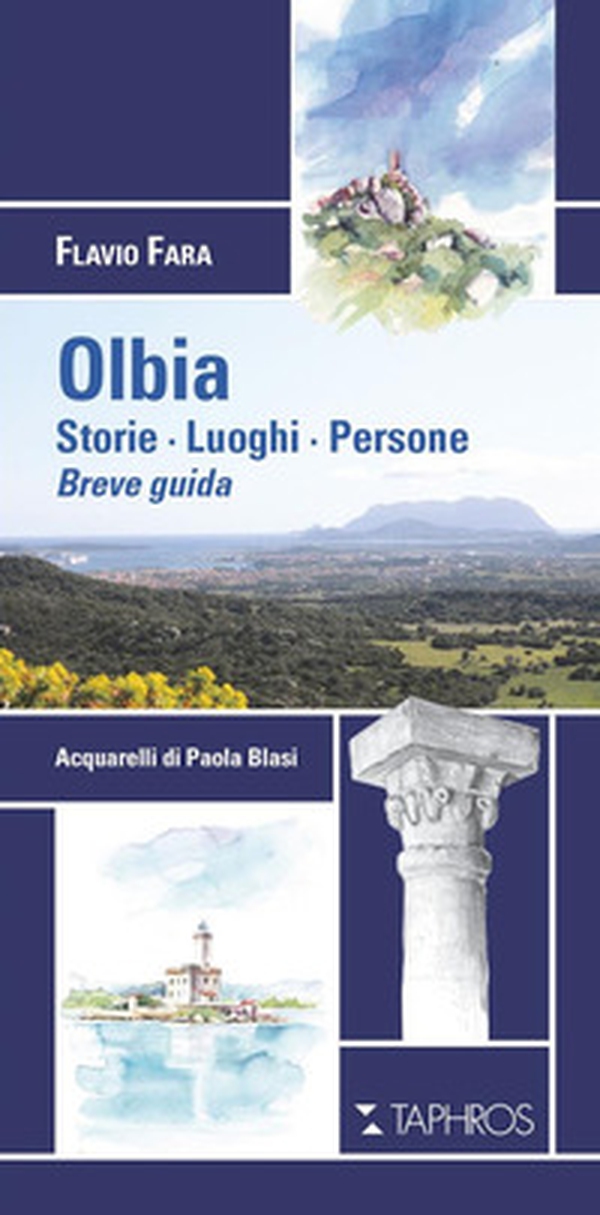 Olbia. Storie. Luoghi. Persone. Breve guida - Librerie.coop Olbia. Storie. Luoghi. Persone. Breve guida - Librerie.coop