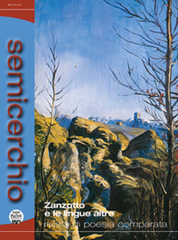 Semicerchio. Rivista di poesia comparata - Vol. 1 - Librerie.coop Semicerchio. Rivista di poesia comparata - Vol. 1 - Librerie.coop