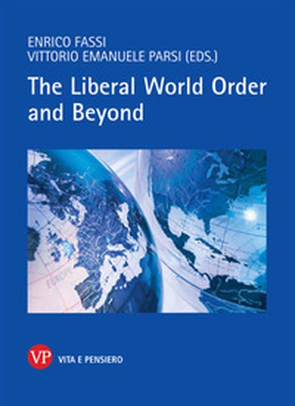 The liberal world order and beyond - Librerie.coop The liberal world order and beyond - Librerie.coop