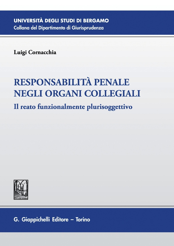 Responsabilità penale negli organi collegiali - e-Book - Librerie.coop Responsabilità penale negli organi collegiali - e-Book - Librerie.coop