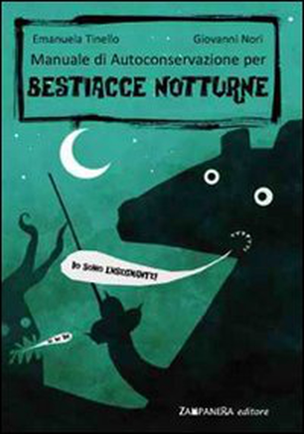 Manuale di autoconservazione per bestiacce notturne - Librerie.coop Manuale di autoconservazione per bestiacce notturne - Librerie.coop