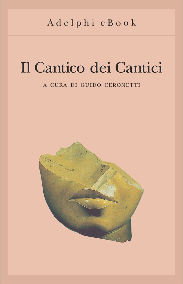 Il Cantico dei Cantici - Librerie.coop Il Cantico dei Cantici - Librerie.coop