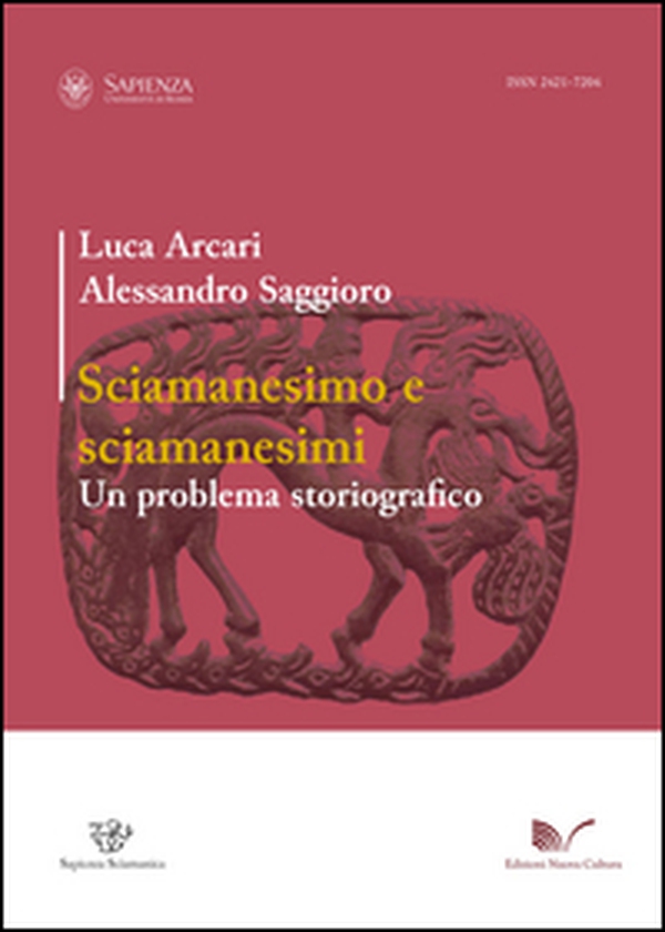 Sciamanesimo e sciamanesimi. Un problema storiografico - Librerie.coop Sciamanesimo e sciamanesimi. Un problema storiografico - Librerie.coop