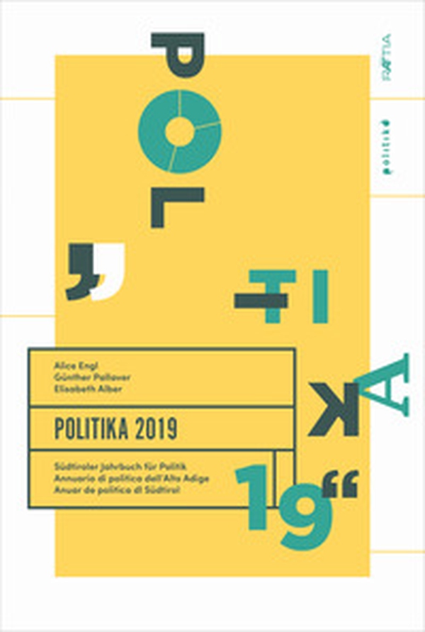 Politika 2019. Südtiroler Jahrbuch für Politik. Ediz. tedesca, italiana e inglese - Librerie.coop Politika 2019. Südtiroler Jahrbuch für Politik. Ediz. tedesca, italiana e inglese - Librerie.coop