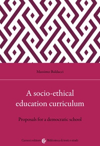A socio-ethical education curriculum. Proposals for a democratic school - Librerie.coop