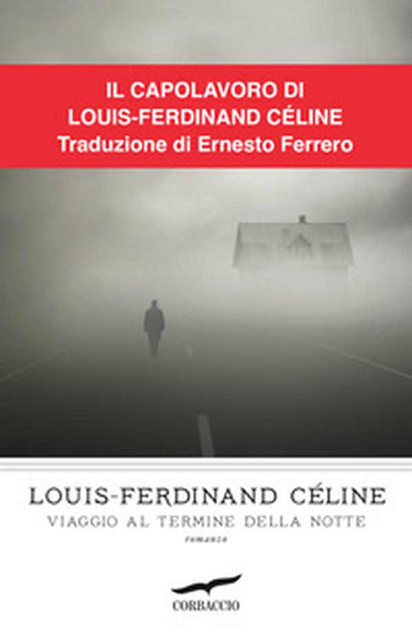 Viaggio al termine della notte - Librerie.coop Viaggio al termine della notte - Librerie.coop
