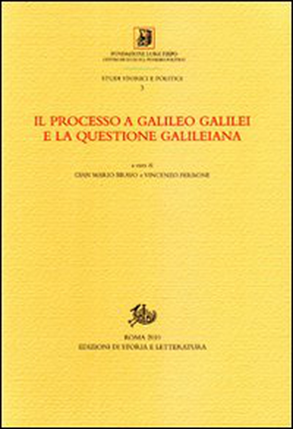 Il processo a Galileo Galilei e la questione galileiana - Librerie.coop Il processo a Galileo Galilei e la questione galileiana - Librerie.coop