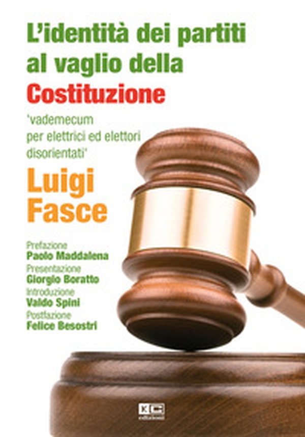 L'identità dei partiti al vaglio della Costituzione italiana. Vademecum per elettrici ed elettori disorientati - Librerie.coop L'identità dei partiti al vaglio della Costituzione italiana. Vademecum per elettrici ed elettori disorientati - Librerie.coop
