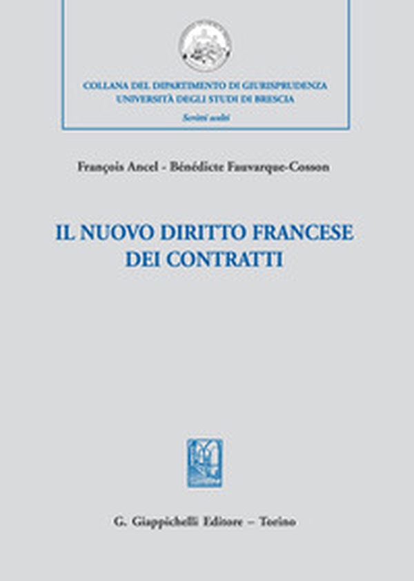 Il nuovo diritto francese dei contratti - Librerie.coop Il nuovo diritto francese dei contratti - Librerie.coop