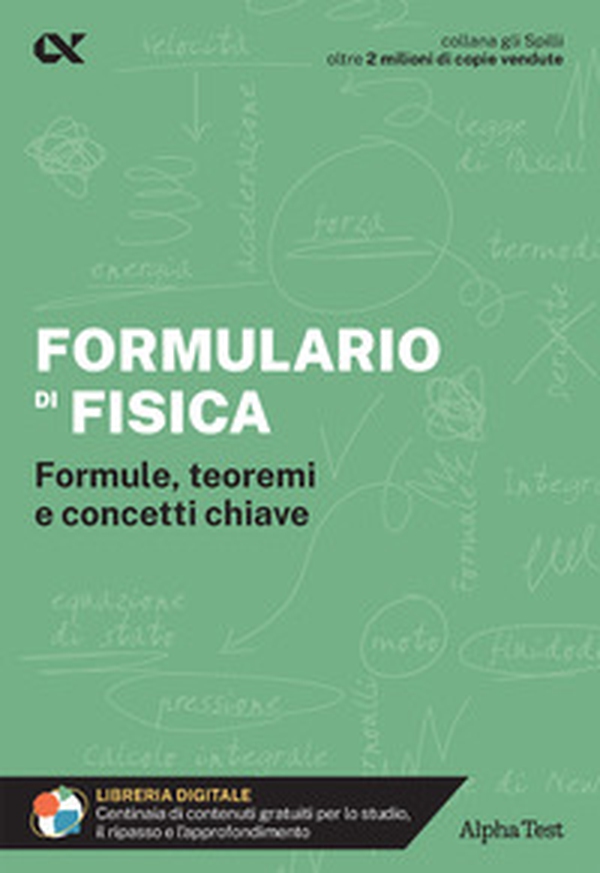 Formulario di fisica. Formule, teoremi e concetti chiave - Librerie.coop Formulario di fisica. Formule, teoremi e concetti chiave - Librerie.coop