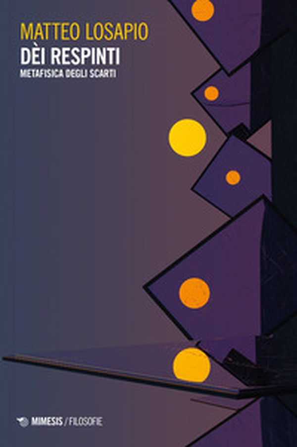 Dèi respinti. Metafisica degli scarti - Librerie.coop Dèi respinti. Metafisica degli scarti - Librerie.coop