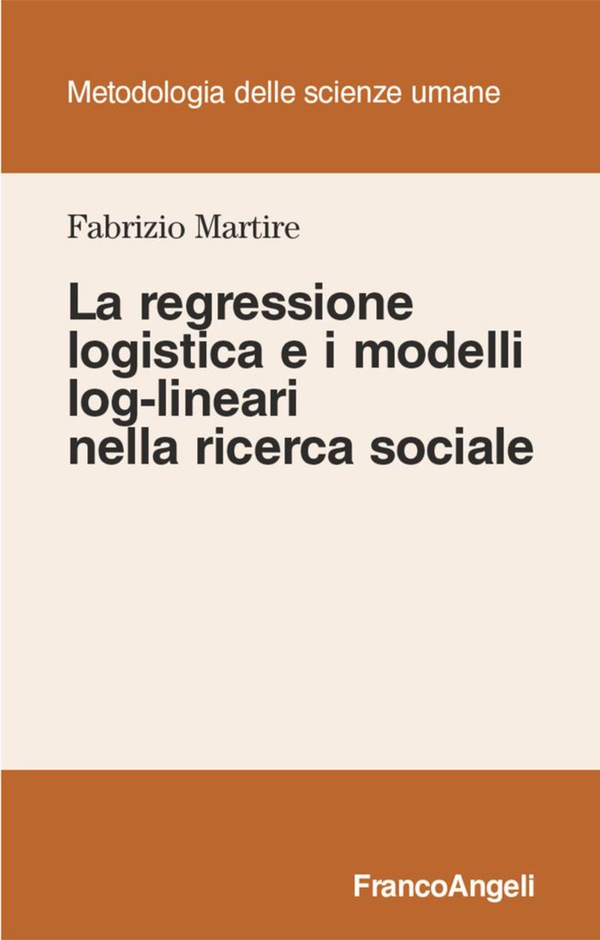 La regressione logistica e i modelli log-lineari nella ricerca sociale - Librerie.coop La regressione logistica e i modelli log-lineari nella ricerca sociale - Librerie.coop