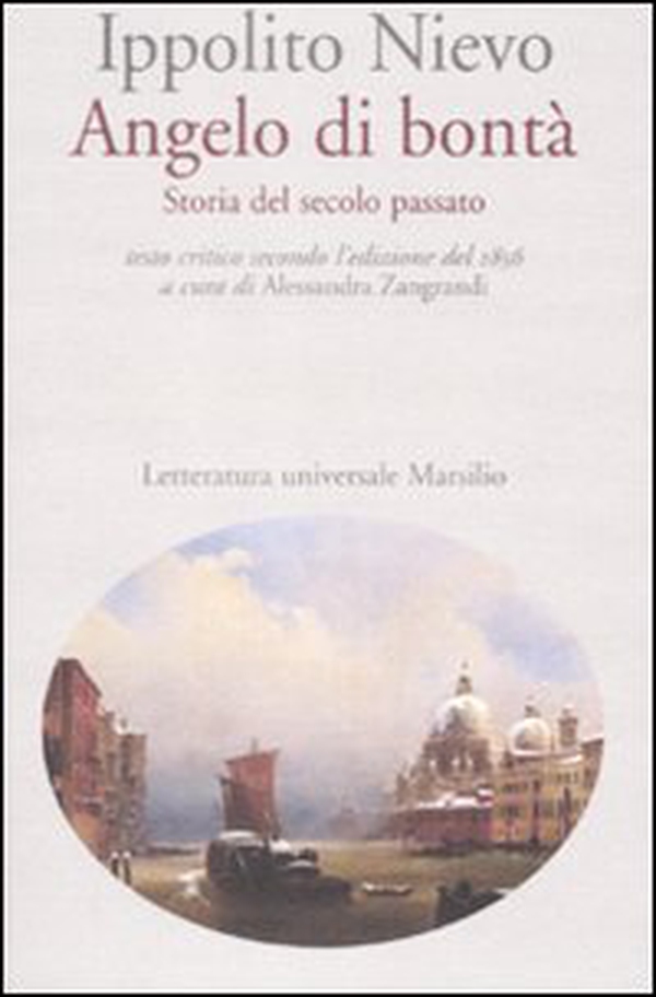 Angelo di bontà. Storia del secolo passato - Librerie.coop Angelo di bontà. Storia del secolo passato - Librerie.coop