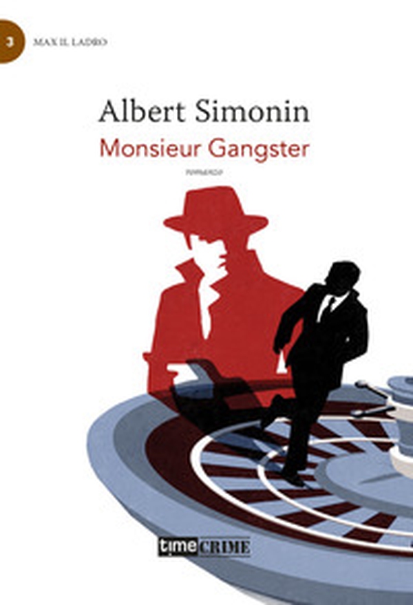 Monsieur gangster - Librerie.coop Monsieur gangster - Librerie.coop