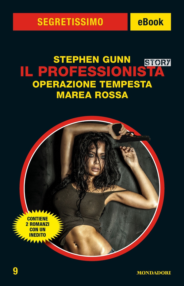 Il Professionista Story: Operazione Tempesta - Marea Rossa (Segretissimo) - Librerie.coop Il Professionista Story: Operazione Tempesta - Marea Rossa (Segretissimo) - Librerie.coop