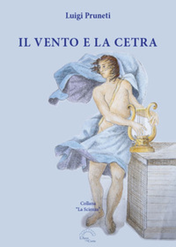 Il vento e la cetra - Librerie.coop Il vento e la cetra - Librerie.coop