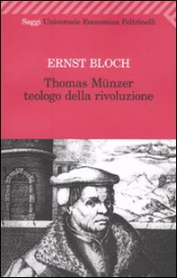 Thomas Münzer teologo della rivoluzione - Librerie.coop