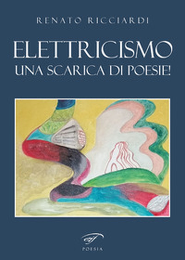 Elettricismo. Una scarica di poesie! - Librerie.coop Elettricismo. Una scarica di poesie! - Librerie.coop