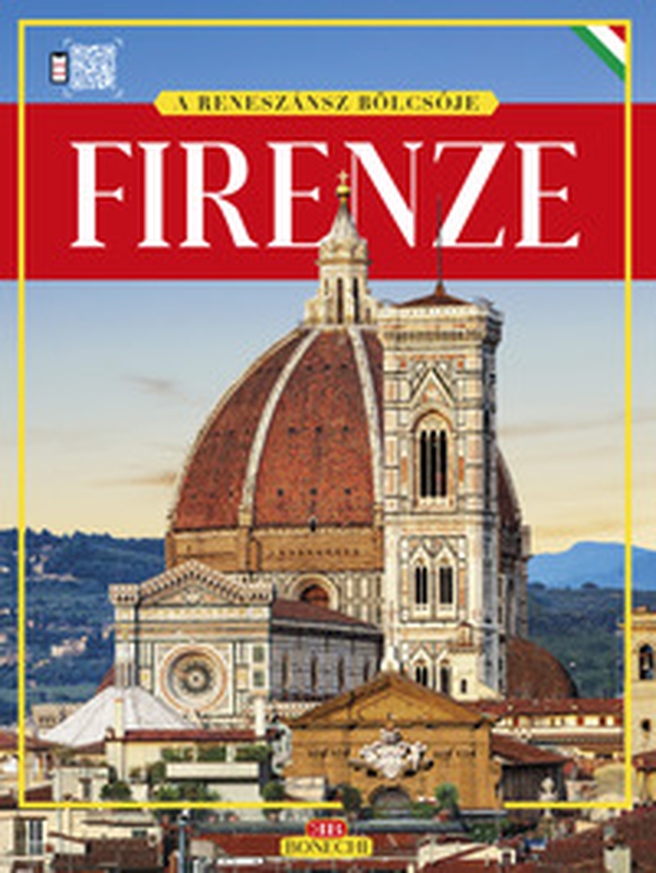 Firenze. Culla del Rinascimento. Ediz. ungherese - Librerie.coop Firenze. Culla del Rinascimento. Ediz. ungherese - Librerie.coop