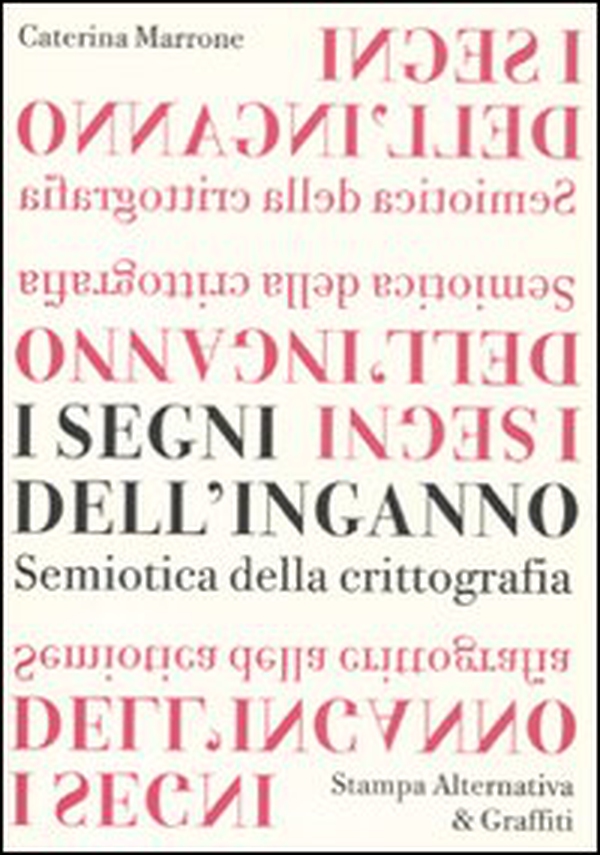 I segni dell'inganno. Semiotica della crittografia - Librerie.coop I segni dell'inganno. Semiotica della crittografia - Librerie.coop