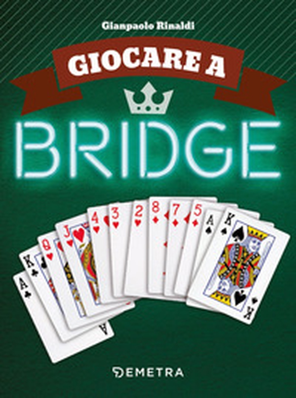 Giocare a bridge - Librerie.coop Giocare a bridge - Librerie.coop