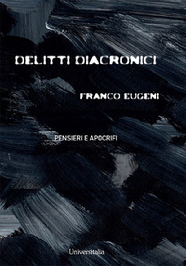 Delitti diacronici - Librerie.coop Delitti diacronici - Librerie.coop