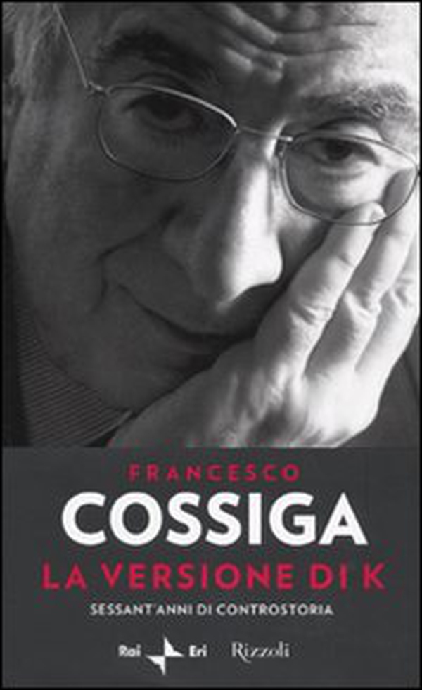 La versione di K. Sessant'anni di controstoria - Librerie.coop La versione di K. Sessant'anni di controstoria - Librerie.coop