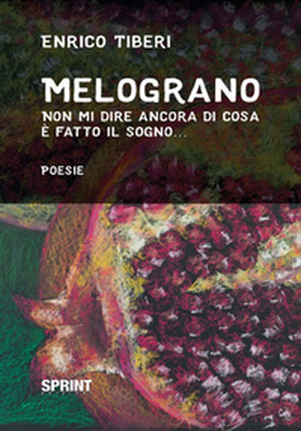 Melograno. Non mi dire ancora di cosa è fatto il sogno... - Librerie.coop Melograno. Non mi dire ancora di cosa è fatto il sogno... - Librerie.coop