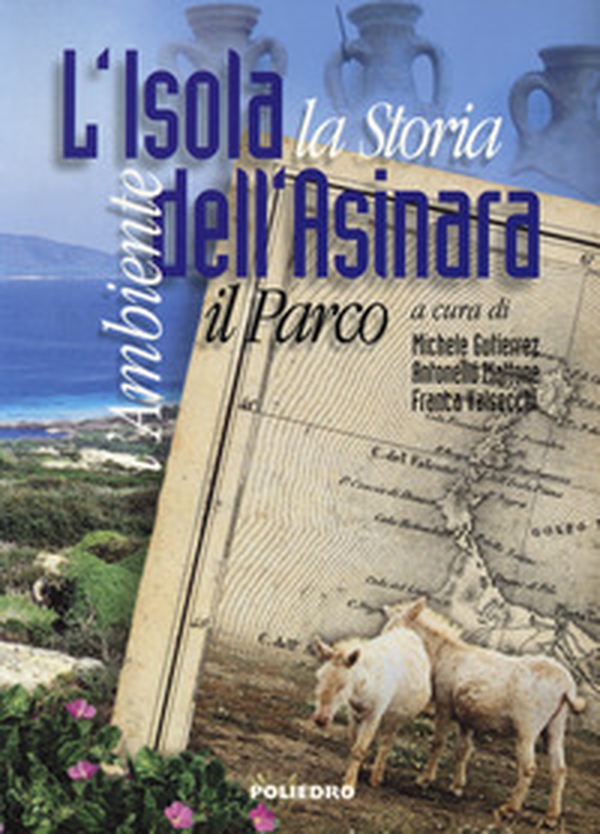 L'isola dell'Asinara. L'ambiente, la storia, il parco - Librerie.coop L'isola dell'Asinara. L'ambiente, la storia, il parco - Librerie.coop