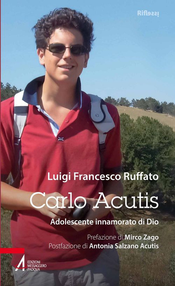 Carlo Acutis. Adolescente innamorato di Dio - Librerie.coop Carlo Acutis. Adolescente innamorato di Dio - Librerie.coop