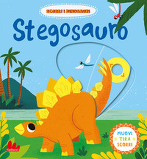 Stegosauro. Scorri i dinosauri - Librerie.coop Stegosauro. Scorri i dinosauri - Librerie.coop
