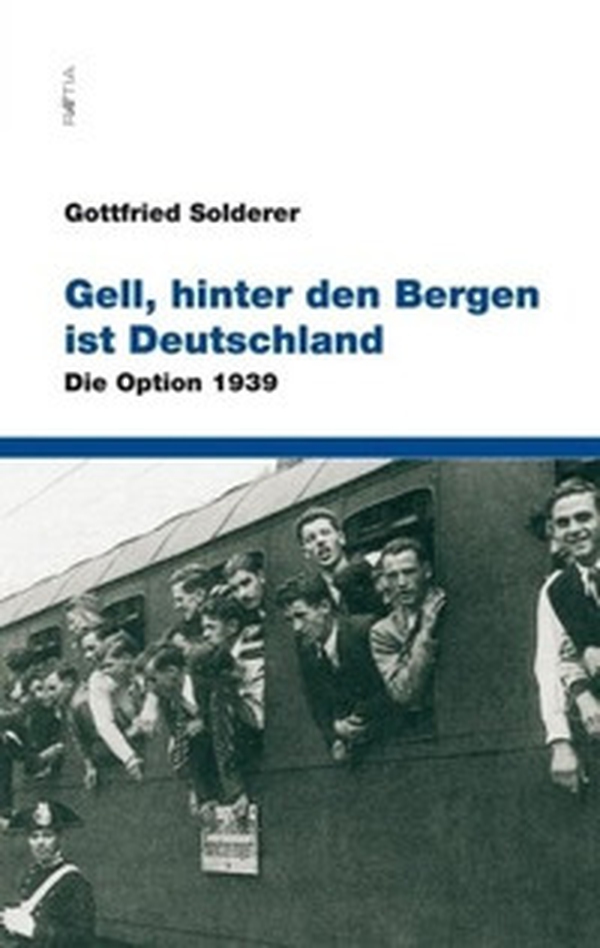 Gell, hinter den Bergen ist Deutschland. Die option 1939 - Librerie.coop Gell, hinter den Bergen ist Deutschland. Die option 1939 - Librerie.coop