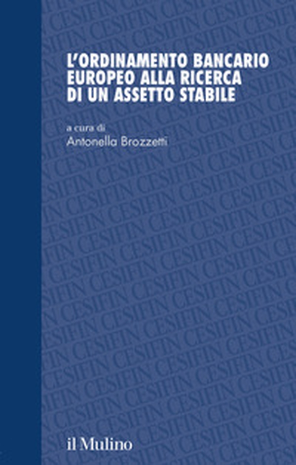 L'ordinamento bancario europeo alla ricerca di un assetto stabile - Librerie.coop L'ordinamento bancario europeo alla ricerca di un assetto stabile - Librerie.coop