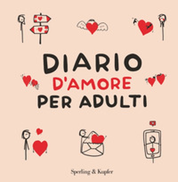 Diario d'amore per adulti - Librerie.coop Diario d'amore per adulti - Librerie.coop