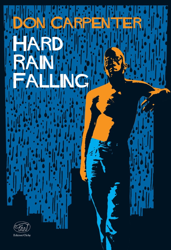 Hard Rain Falling - Librerie.coop Hard Rain Falling - Librerie.coop