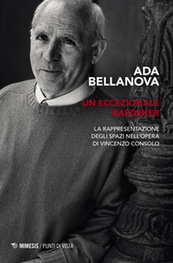 Un eccezionale Baedeker. La rappresentazione degli spazi nell'opera di Vincenzo Consolo - Librerie.coop Un eccezionale Baedeker. La rappresentazione degli spazi nell'opera di Vincenzo Consolo - Librerie.coop
