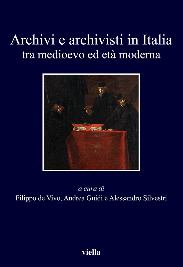 Archivi e archivisti in Italia tra medioevo ed età moderna - Librerie.coop Archivi e archivisti in Italia tra medioevo ed età moderna - Librerie.coop