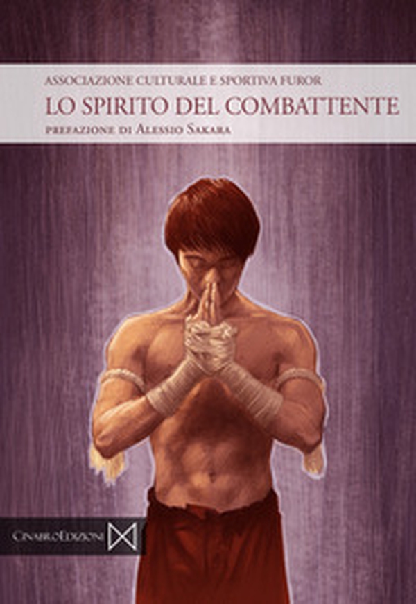 Lo spirito del combattente - Librerie.coop Lo spirito del combattente - Librerie.coop