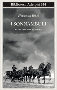 1903: Esch o l'anarchia. I sonnambuli - Vol. 2 - Librerie.coop