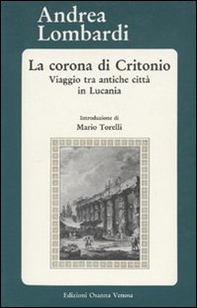 La corona di Critonio. Viaggio tra antiche città in Lucania - Librerie.coop