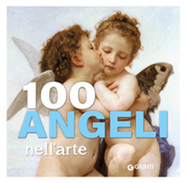 100 angeli nell'arte - Librerie.coop 100 angeli nell'arte - Librerie.coop