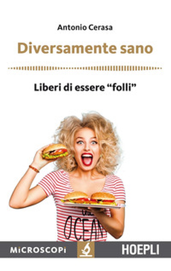 Diversamente sano. Liberi di essere «folli» - Librerie.coop Diversamente sano. Liberi di essere «folli» - Librerie.coop
