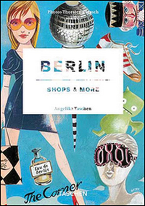 Berlin shops & more. Ediz. italiana, spagnola e portoghese - Librerie.coop Berlin shops & more. Ediz. italiana, spagnola e portoghese - Librerie.coop