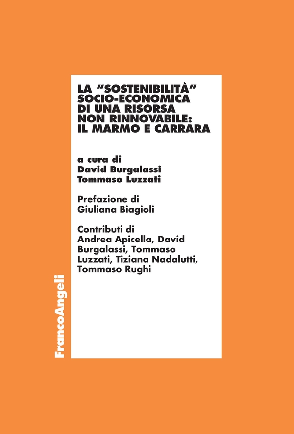 La "sostenibilità" socio-economica di una risorsa non rinnovabile: il marmo e Carrara - Librerie.coop La "sostenibilità" socio-economica di una risorsa non rinnovabile: il marmo e Carrara - Librerie.coop
