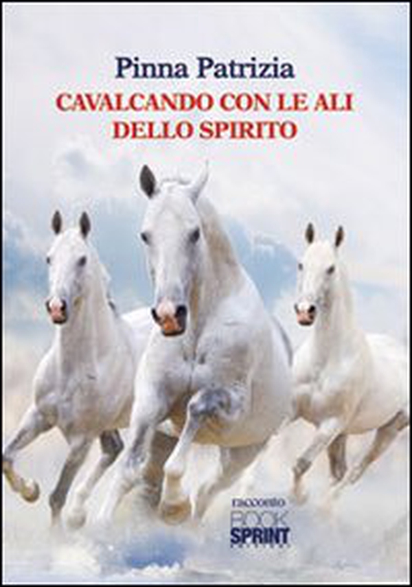 Cavalcando con le ali dello spirito - Librerie.coop Cavalcando con le ali dello spirito - Librerie.coop