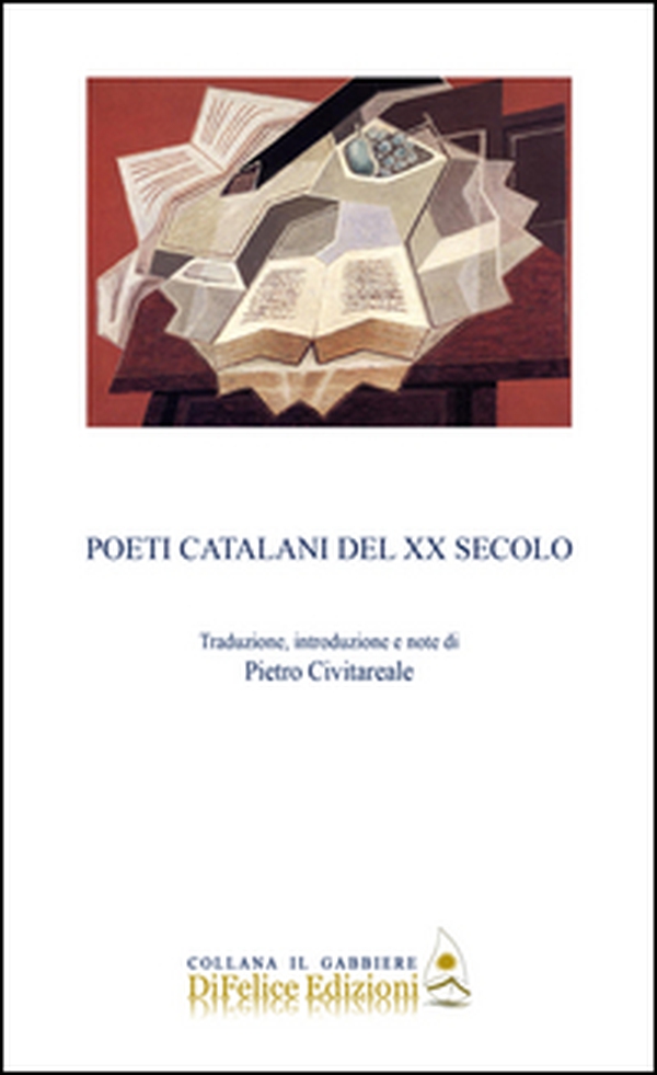 Poeti catalani del XX secolo - Librerie.coop Poeti catalani del XX secolo - Librerie.coop
