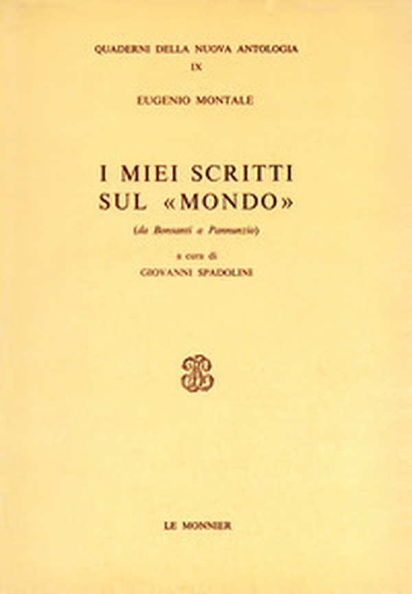 I miei scritti sul «Mondo». Da Bonsanti a Pannunzio - Librerie.coop I miei scritti sul «Mondo». Da Bonsanti a Pannunzio - Librerie.coop