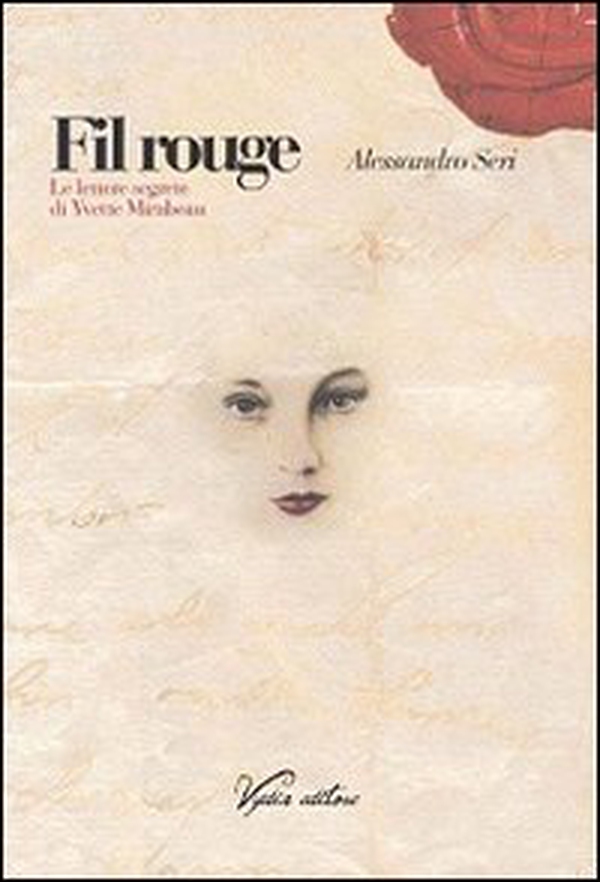 Fil rouge. Le lettere segrete di Yvette Mirabeau - Librerie.coop Fil rouge. Le lettere segrete di Yvette Mirabeau - Librerie.coop